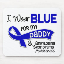 I Wear Blue For My Daddy 42 Ankylosing Spondylitis Mouse Pads