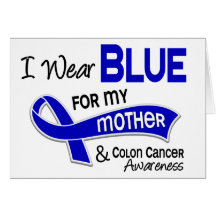 I Wear Blue For My Mother 42 Colon Cancer Card
