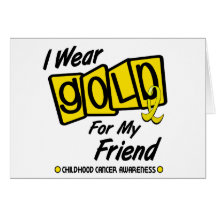 I Wear Gold For My FRIEND 8 Greeting Card