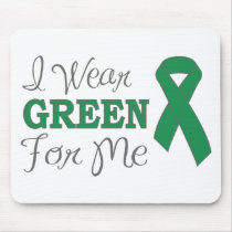 I Wear Green For Me (Green Awareness Ribbon)