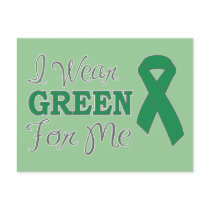I Wear Green For Me (Green Awareness Ribbon)