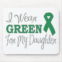 I Wear Green For My Daughter (Green Ribbon)