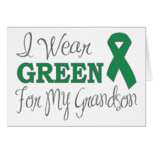 I Wear Green For My Grandson (Green Ribbon) Card