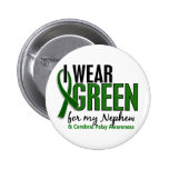 I Wear Green For My Nephew 10 Cerebral Palsy Pinback Buttons