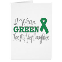 I Wear Green For My Step-Daughter (Green Ribbon) Card