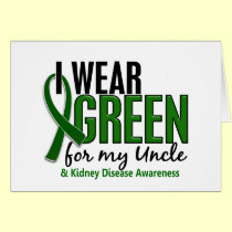 I Wear Green For My Uncle 10 Kidney Disease cards