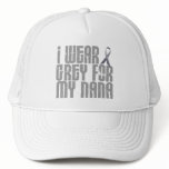 I Wear Grey For My NANA 16 Hats