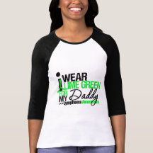 I Wear Lime Green For My Daddy Tees
