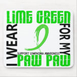 I Wear Lime Green For My Paw Paw 46 Lymphoma Mouse Pads