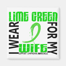 I Wear Lime Green For My Wife 46 Lymphoma Refrigerator Magnets