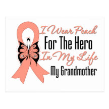 I Wear Peach For The Hero in Life...My Grandmother Post Cards