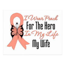 I Wear Peach For The Hero in My Life...My Wife Postcard
