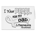 I Wear Pearl For My Dad 42 Mesothelioma Greeting Card