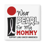 I Wear Pearl For My Mummy 9 magnets