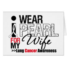 I Wear Pearl Ribbon For My Wife Cards
