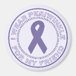 I Wear Periwinkle For My Friend Refrigerator Magnets