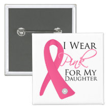 I Wear Pink Daughter Breast Cancer