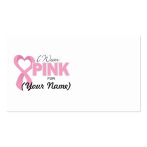 I Wear Pink For...
