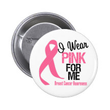 I Wear Pink For Me