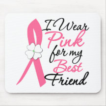 I Wear Pink For My Best Friend Mouse Pads