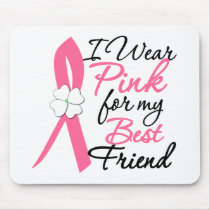 I Wear Pink For My Best Friend Mouse Pads