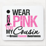 I Wear Pink For My Cousin Mouse Mats
