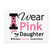 I Wear Pink For My Daughter Post Cards