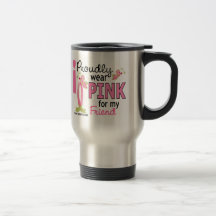 I Wear Pink For My Friend 27 Breast Cancer Coffee Mugs