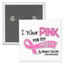 I Wear Pink For My Friend 42 Breast Cancer