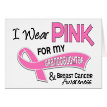 I Wear Pink For My Granddaughter 42 Breast Cancer Cards