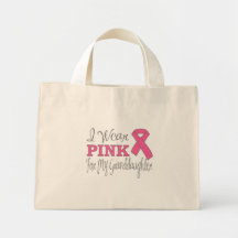 I Wear Pink For My Granddaughter (Pink Ribbon C) Bags