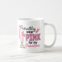 I Wear Pink For My Grandma 27 Breast Cancer Coffee Mugs