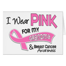 I Wear Pink For My Grandma 42 Breast Cancer Card