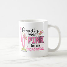 I Wear Pink For My Grandmother 27 Breast Cancer Coffee Mugs