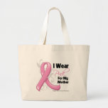 I Wear Pink For My Mother - Breast Cancer Tote Bag