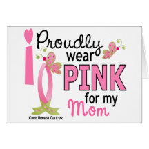 I Wear Pink For My Mum 27 Breast Cancer Greeting Cards