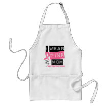 I Wear Pink For My Mum Breast Cancer Apron
