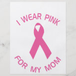 I Wear Pink For My Mum Breast Cancer Awareness Flyers