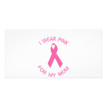 I Wear Pink For My Mum Breast Cancer Awareness photo cards