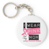 I Wear Pink For My Mum Breast Cancer
