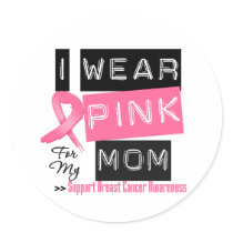 I Wear Pink For My Mum Breast Cancer