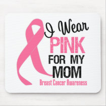 I Wear Pink For My Mum