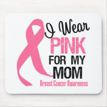 I Wear Pink For My Mum Mousepads