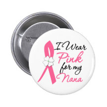 I Wear Pink For My Nana