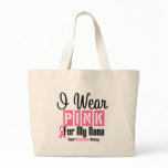 I Wear Pink For My Nana bags