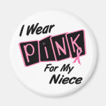 I Wear Pink For My Niece 8 BREAST CANCER T-Shirts Refrigerator Magnet