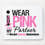 I Wear Pink For My Partner Mouse Pads