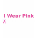 I Wear Pink For My Patients t-shirts