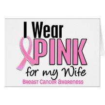 I Wear Pink For My Wife 10 Breast Cancer Greeting Cards