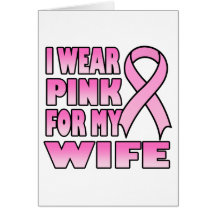 I Wear Pink for My Wife Greeting Card